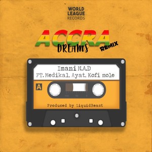 Accra Dreams (Remix|Explicit)