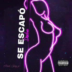 Se Escapó (Explicit)