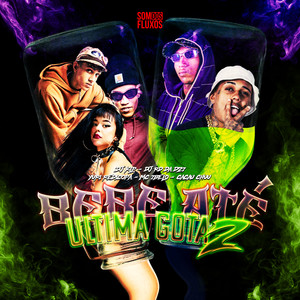 Bebe Até Ultima Gota 2 (Explicit)