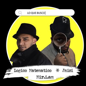 Lo Que Busco(feat. Jnisi & Mir.i.am)