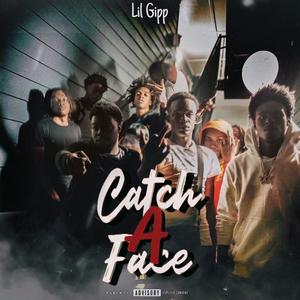 Catch A Face (Explicit)