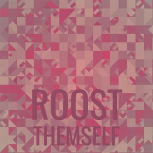 Roost Themself