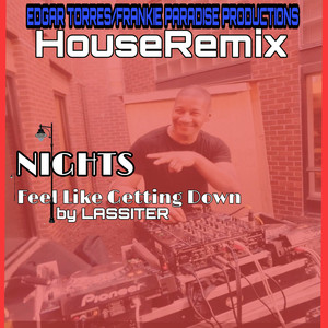 Nights (Feel Like Getting Down) (Remixes)