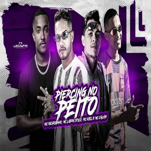 Piercing no Peito (feat. Mc Calvin) (Brega Funk) [Explicit]