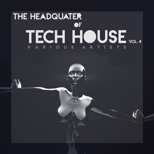 The Headquarter Of Tech House, Vol. 4