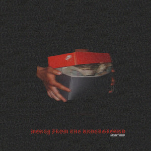 MONEY FROM THE UNDERGROUND (Explicit)