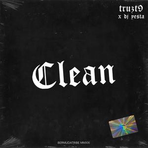 Clean (feat. DJ Yesta|Explicit)