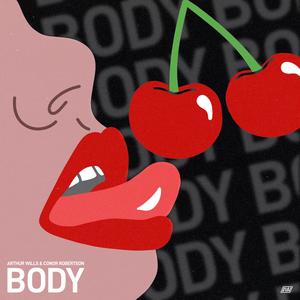 Arthur Wills - Body (Explicit)