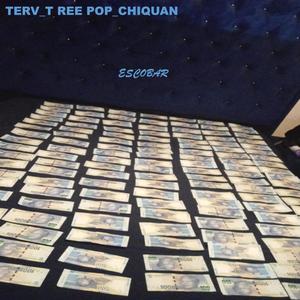 ESCOBAR (feat. TERV & T REE POP) (Explicit)