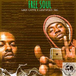 Free Soul (feat. Certified Doc) [Explicit]