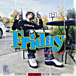 Friday (Explicit)