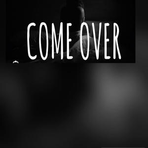 Come Over (feat. Lee Flex) [Explicit]