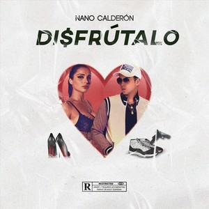 Disfrútalo (Explicit)