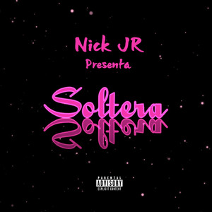 Soltera (Explicit)