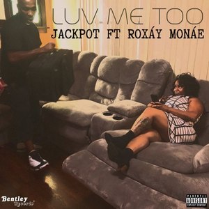 Luv Me Too (Explicit)