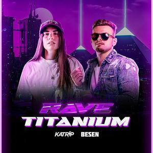 Rave Titanium