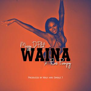 Waina(feat. Ras Pompy)