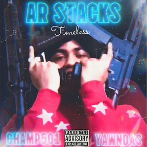 Timeless (feat. Champ501 & Ar stacks) [Explicit]