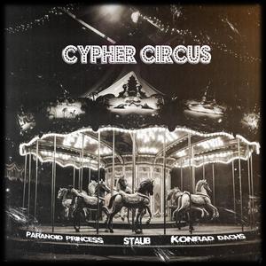 Cypher Circus (feat. Staub. & Konrad Dachs) (Explicit)