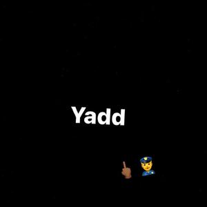 Yadd (Explicit)