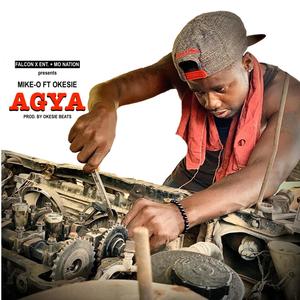 Agya (feat. Okesie) (Explicit)