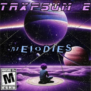 MELODIES (Explicit)
