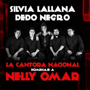 La Cantora Nacional (Homenaje a Nelly Omar)