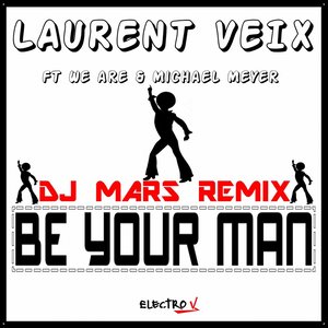 Be Your Man (DJ Mars Remix|Explicit)