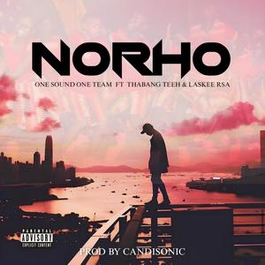 NORHO (feat. THABANG TEEH & LASKEE RSA)