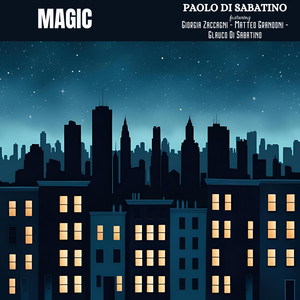 Magic (feat. Giorgia Zaccagni, Matteo Grandoni & Glauco Di Sabatino)