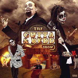 Alaska Redd Presesnts: The Gutta & Redd Show (Explicit)