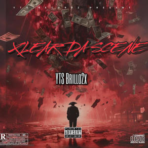 Xlear Da Sxene (Explicit)