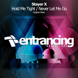 Hold Me Tight / Never Let Me Go