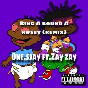 Ring Around A Rosey (feat. Zay Zay) [Explicit]