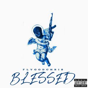 Blessed (Explicit)