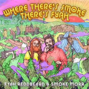 Where There's Smoke, There's Fyah (Deluxe Edition) [Explicit]