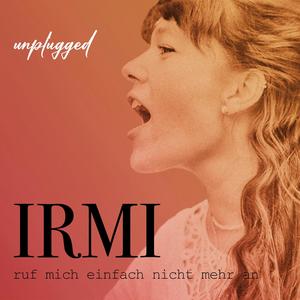 Ruf Mich Einfach Nicht Mehr An (unplugged)