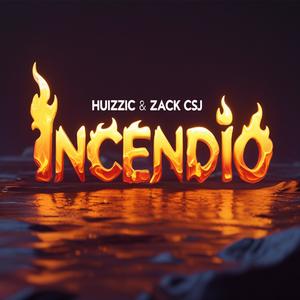 INCENDIO (feat. Zack CSJ) (Explicit)