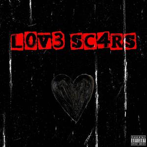 L0VE SC4RS (Explicit)