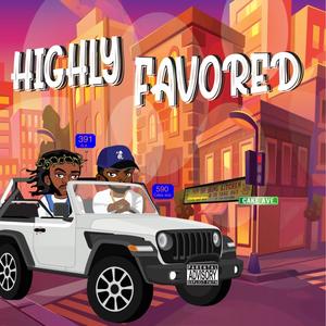 HIGHLY FAVORED (Explicit)