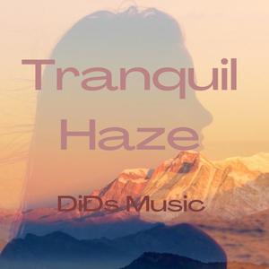 Tranquil Haze