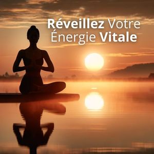 Réveillez votre énergie vitale avec le flux dynamique de yoga