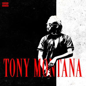 Tony Montana (Explicit)