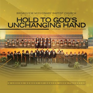 Hold to God's Unchanging Hand[feat. Pastor Angela Spivey] (Live)