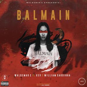 Balmain (feat. Kev & William Sardinha) [Explicit]