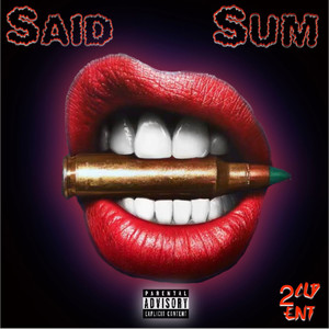 Said Sum (Explicit)