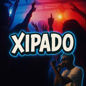 XIPADO (feat. Anderson Cina & Bruno nb)