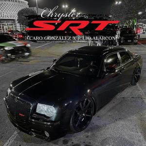 Chrysler SRT (feat. Julio Alarcon)