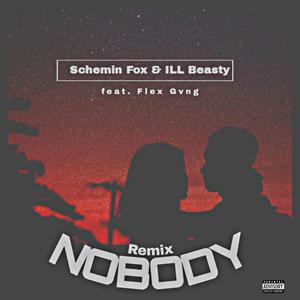 Nobody (feat. ILL Beasty & Flex Gvng) (Remix)