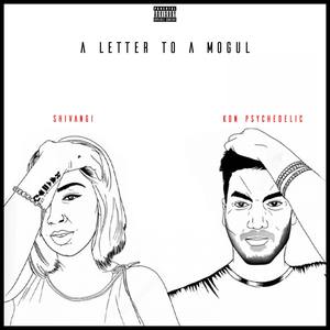 A Letter To A Mogul (Explicit)